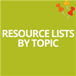 Resource Lists By Topic