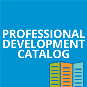 Professional Development Catalog