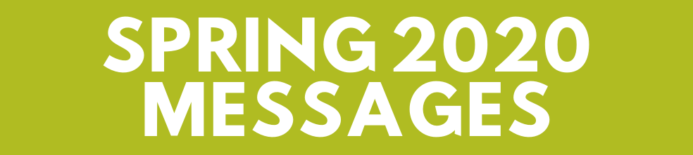 Spring 2020 Messages
