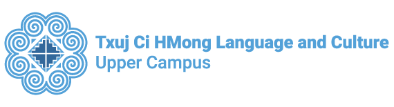 Txuj Ci HMong Language and Culture - Upper Campus
